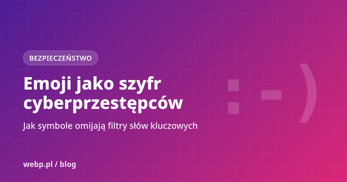 Emoji jako szyfr: jak cyberprzestępcy ukrywają się na Telegramie i Discordzie
